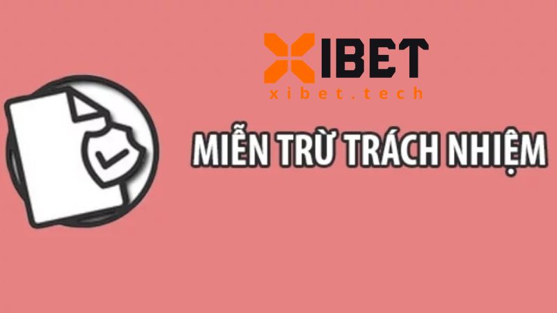 Chính sách miễn từ trách nhiệm Xibet