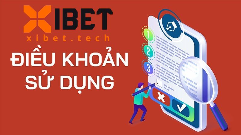 Điều khoản và điều kiện Xibet khi cá cược và sử dụng dịch vụ