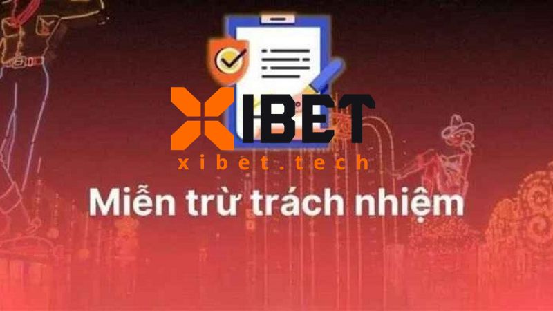 Trường hợp miễn trừ trách nhiệm Xibet có hiệu lực