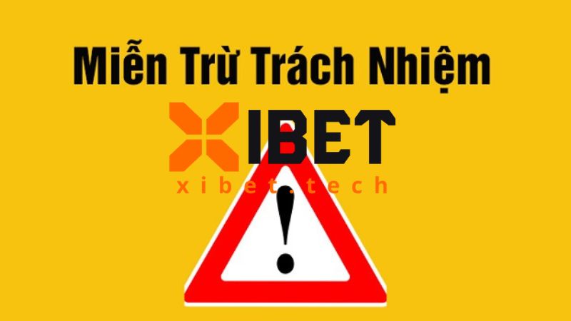 Lý do cần có chính sách miễn trừ trách nhiệm Xibet
